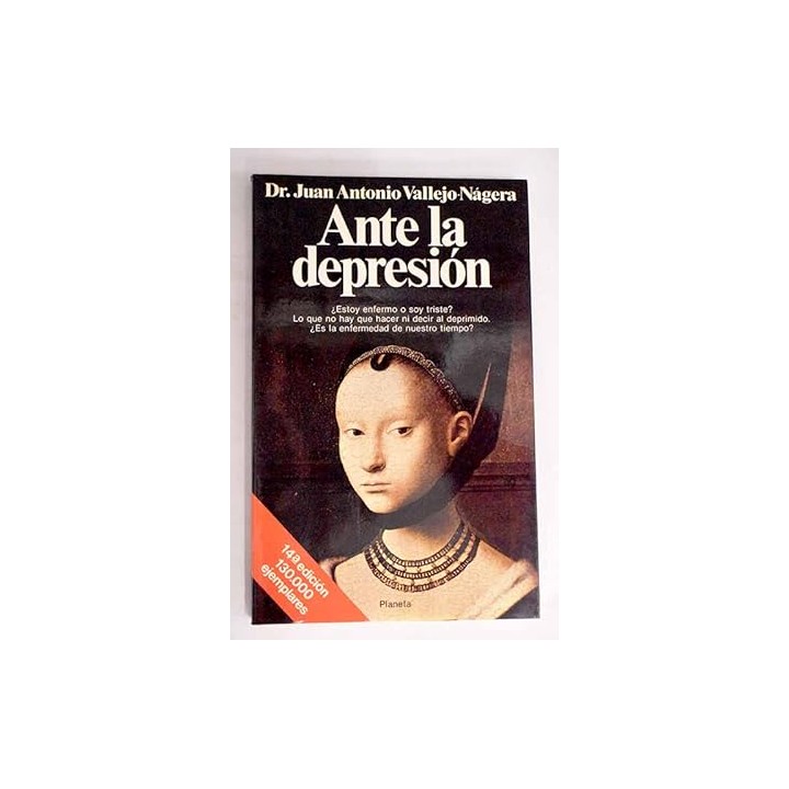 Ante la depresión - Vallejo-Nágera, Juan Antonio.